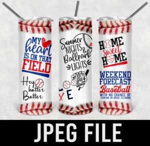 Baseball qoutes-20oz-30oz-PNG DIGITAL DOWNLOAD for sublimation or screens