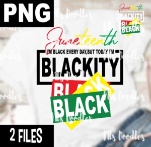 juneteenth blackity black-PNG DIGITAL DOWNLOAD for sublimation or screens