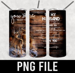You and me-to my husband for cups and thumblerstumbler-PNG DIGITAL DOWNLOAD for sublimation or screens
