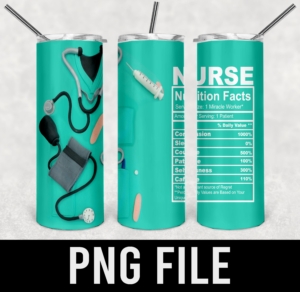 Nurse scrubs and facts for tumbler-PNG DIGITAL DOWNLOAD for sublimation or screens
