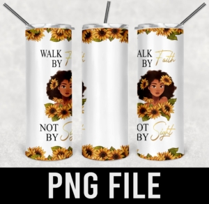 walk by faith not by sight sunflwer girl-PNG DIGITAL DOWNLOAD for sublimation or screens