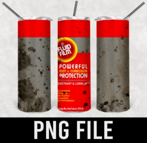 fluid film powerful rust protection- PNG DIGITAL DOWNLOAD for sublimation or screens