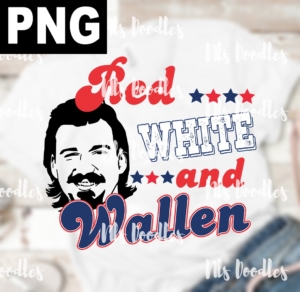 red white and wallen-morgan wallen-PNG DIGITAL DOWNLOAD for sublimation