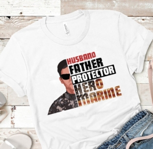 Husband Father Protector Hero Marine