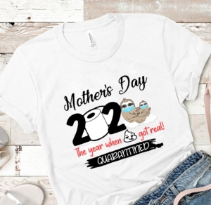 Mother's day 2020 the year shit got real