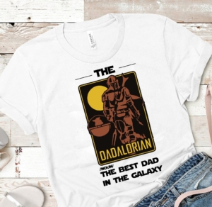 THe DADALORIAN the best dad in the galaxy