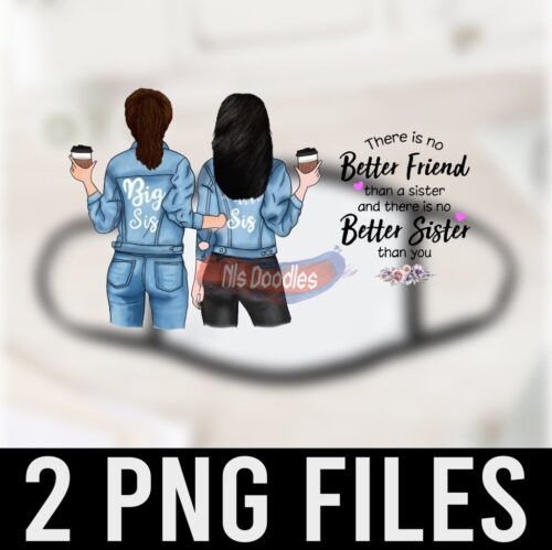 Big Sis There Is No Better Friend Than A Sister -Png Digital Download For Sublimation Or Screens