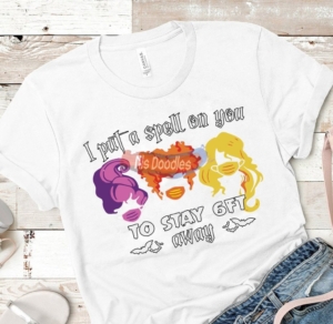 I Put A Spell On You To Stay 6Ft Away-Png Digital Download For Sublimation Or Screens Design
