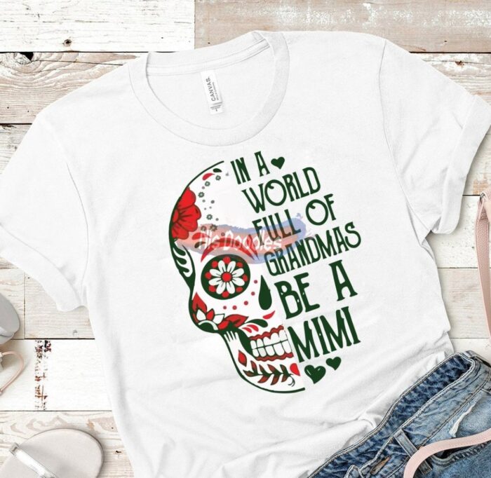 In A World Full Of Grandmas Be Mimi/gigi Mimi / Green Design