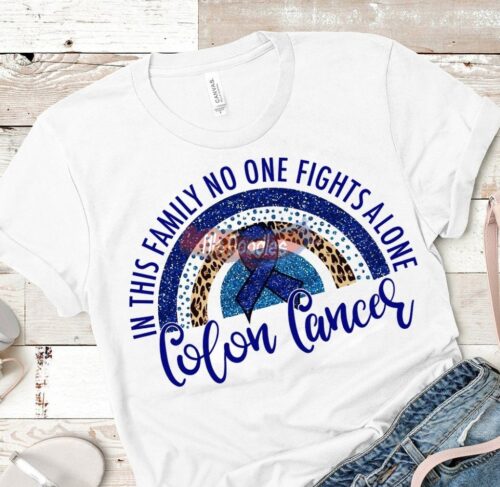 In This Family No One Fights Alone -Colon Cancer-Png Digital Download For Sublimation Or Screens