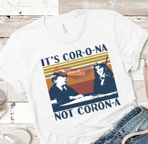 Its Cor-O-Na Not Coron-A-Hp-Hermione Wingardium Leviosa-Png Digital Download For Sublimation Or