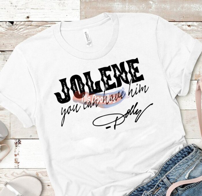 Jolene You Can Have Him-Dolly-Png/svg Digital Download For Sublimation Or Screens Design