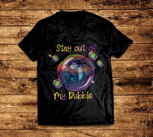 Stay Out Of My Bubble Design