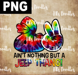 aint nothing but  a jeep thang-jeep duck-PNG DIGITAL DOWNLOAD for sublimation or screens