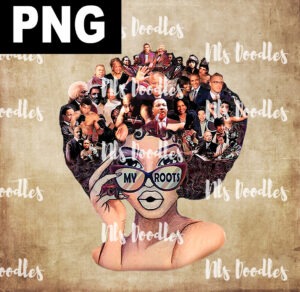 my roots-black legneds-PNG DIGITAL DOWNLOAD for sublimation or screens (Copy)