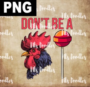 don't be a cock sucker -PNG DIGITAL DOWNLOAD for sublimation or screens