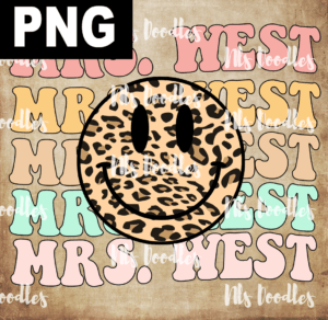 Mrs. West PNG File DIGITAL DOWNLOAD for sublimation or screens