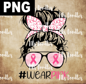 messy bun wear pink PNG File DIGITAL DOWNLOAD for sublimation or screens
