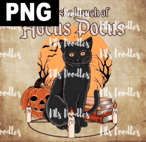 its just a bunch of hocus pocus black cat-PNG File DIGITAL DOWNLOAD for sublimation or screens
