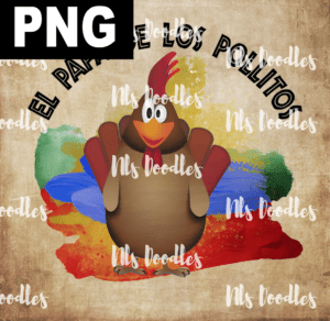 el papa de los pollitios-PNG DIGITAL DOWNLOAD for sublimation or screens