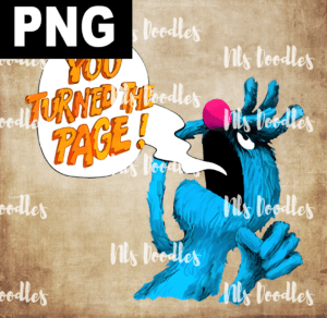 you  turned the page-PNG DIGITAL DOWNLOAD for sublimation or screens