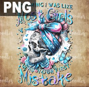 Assuming I was like most girls was your first mistake-blue skull bun -PNG File DIGITAL DOWNLOAD for sublimation or screens