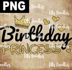 Birthday PRINCESS  PNG DIGITAL DOWNLOAD for sublimation or screens