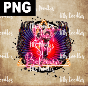 Dont Stop Believin  PNG DIGITAL DOWNLOAD for sublimation or screens