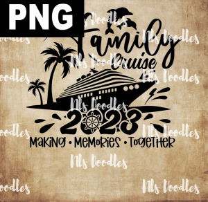 Family Cruise 2023  PNG DIGITAL DOWNLOAD for sublimation or screens
