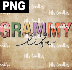 Grammy Life  PNG DIGITAL DOWNLOAD for sublimation or screens