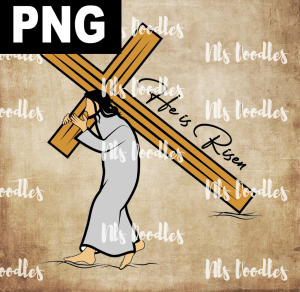 HE IS RISEN  PNG DIGITAL DOWNLOAD for sublimation or screens
