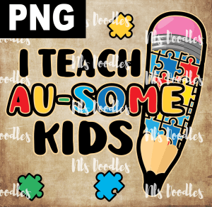 I TEACH AU-SOME KIDS  PNG DIGITAL DOWNLOAD for sublimation or screens