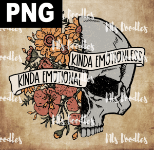 KINDA EMOTIONAL  PNG DIGITAL DOWNLOAD for sublimation or screens