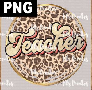 Leo Teacher  PNG DIGITAL DOWNLOAD for sublimation or screens