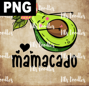 MAMACADO  PNG DIGITAL DOWNLOAD for sublimation or screens