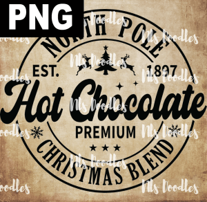 NORTH POLE HOT CHOCOLATE  PNG DIGITAL DOWNLOAD for sublimation or screens