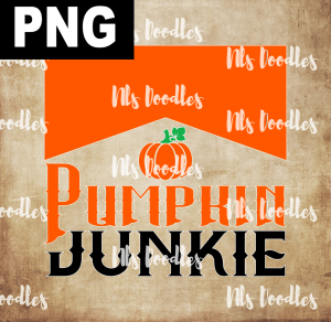 Pumpkin Junkie  PNG DIGITAL DOWNLOAD for sublimation or screens