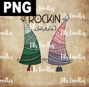 ROCKIN AROUND  PNG DIGITAL DOWNLOAD for sublimation or screens
