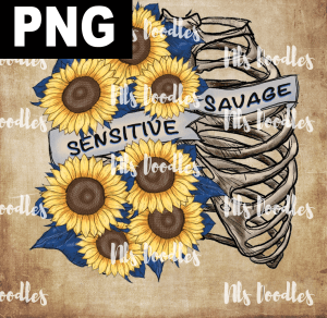Sensitive Savage  PNG DIGITAL DOWNLOAD for sublimation or screens