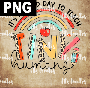 TINY Humans  PNG DIGITAL DOWNLOAD for sublimation or screens