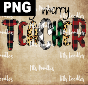Very Merry Teacher  PNG DIGITAL DOWNLOAD for sublimation or screens