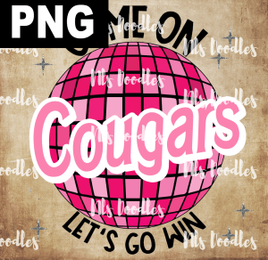 Cougars_Come_on_baribe_lets_go_win - PNG DIGITAL DOWNLOAD for sublimation or screens