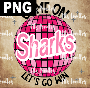 Sharks_Come_on_baribe_lets_go_win - PNG DIGITAL DOWNLOAD for sublimation or screens