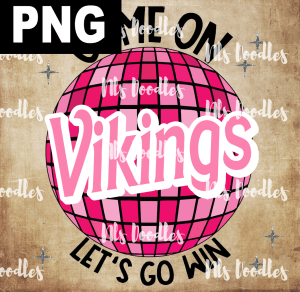 Vikings_Come_on_baribe_lets_go_win - PNG DIGITAL DOWNLOAD for sublimation or screens