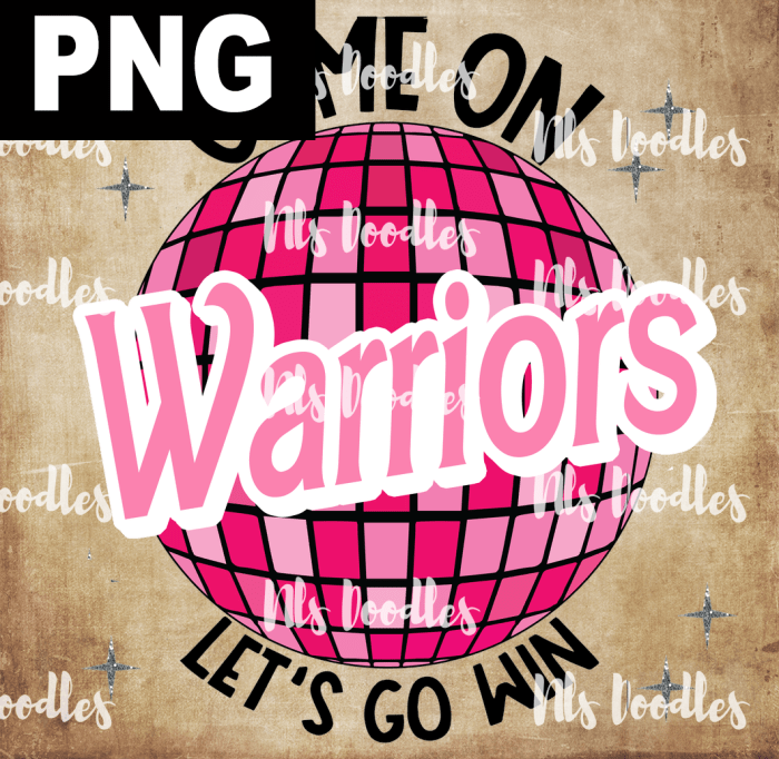 Warriors_Come_on_baribe_lets_go_win - PNG DIGITAL DOWNLOAD for sublimation or screens