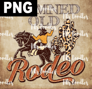damned_old_Rodeo_Cowboy_Boots_yeehaw - PNG DIGITAL DOWNLOAD for sublimation or screens