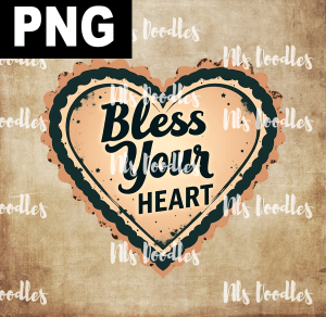 Bless your heart - PNG File design for sublimation and Dtf
