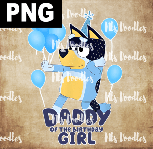 Bluey and Bingo daddy girl - PNG File design for sublimation and Dtf