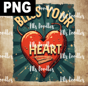 bless your heart v2 - PNG File design for sublimation and Dtf