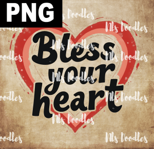 bless your heart v3 - PNG File design for sublimation and Dtf